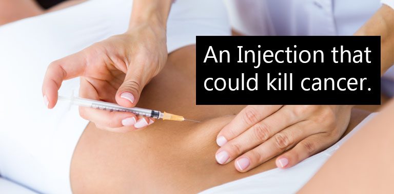 An Injection could Kill Cancer