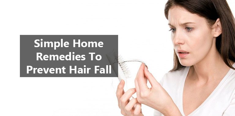 Simple Home Remedies To Prevent Hair Fall