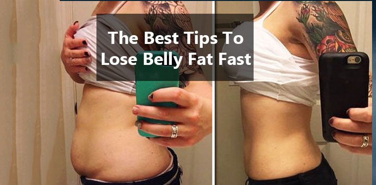 Tips To Lose Belly Fat Faster
