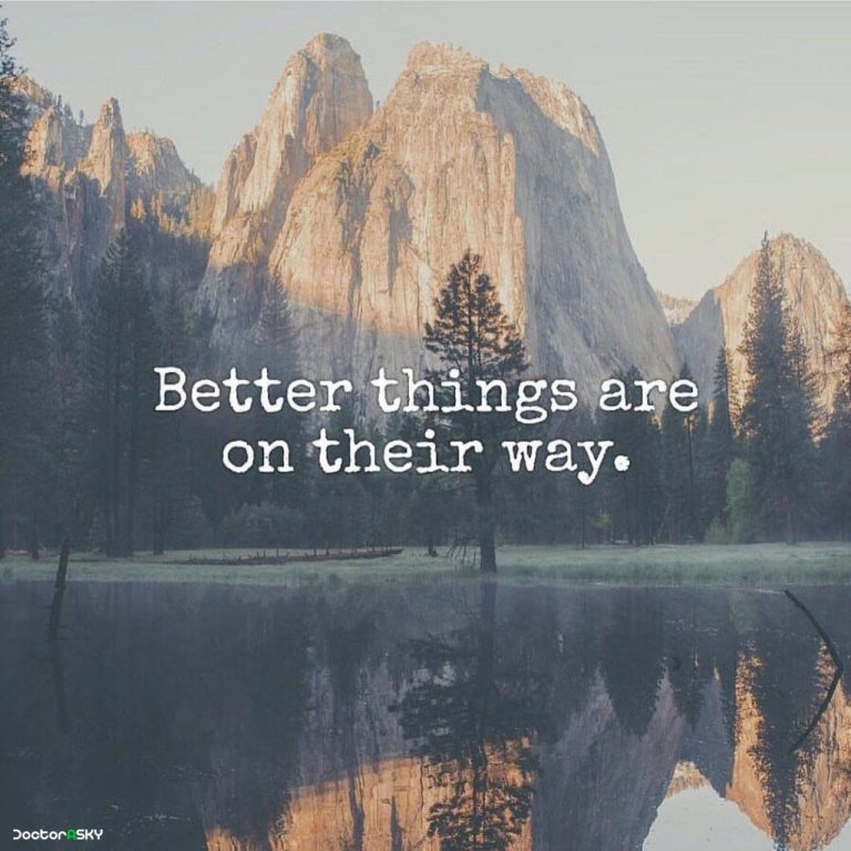 Better things are on their way