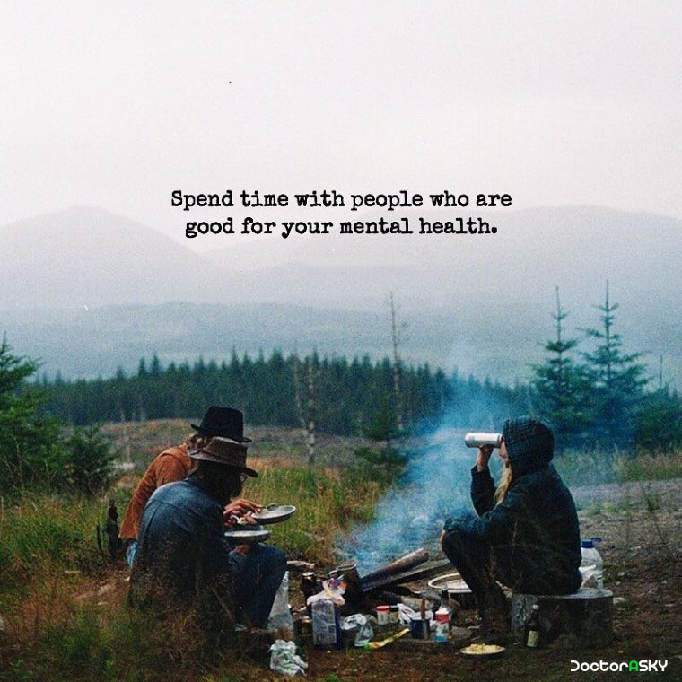 Spend time with people who are